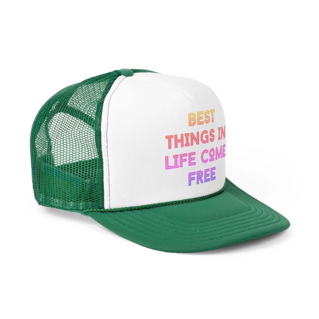 BEST THINGS IN LIFE COME FREE TRUCKER